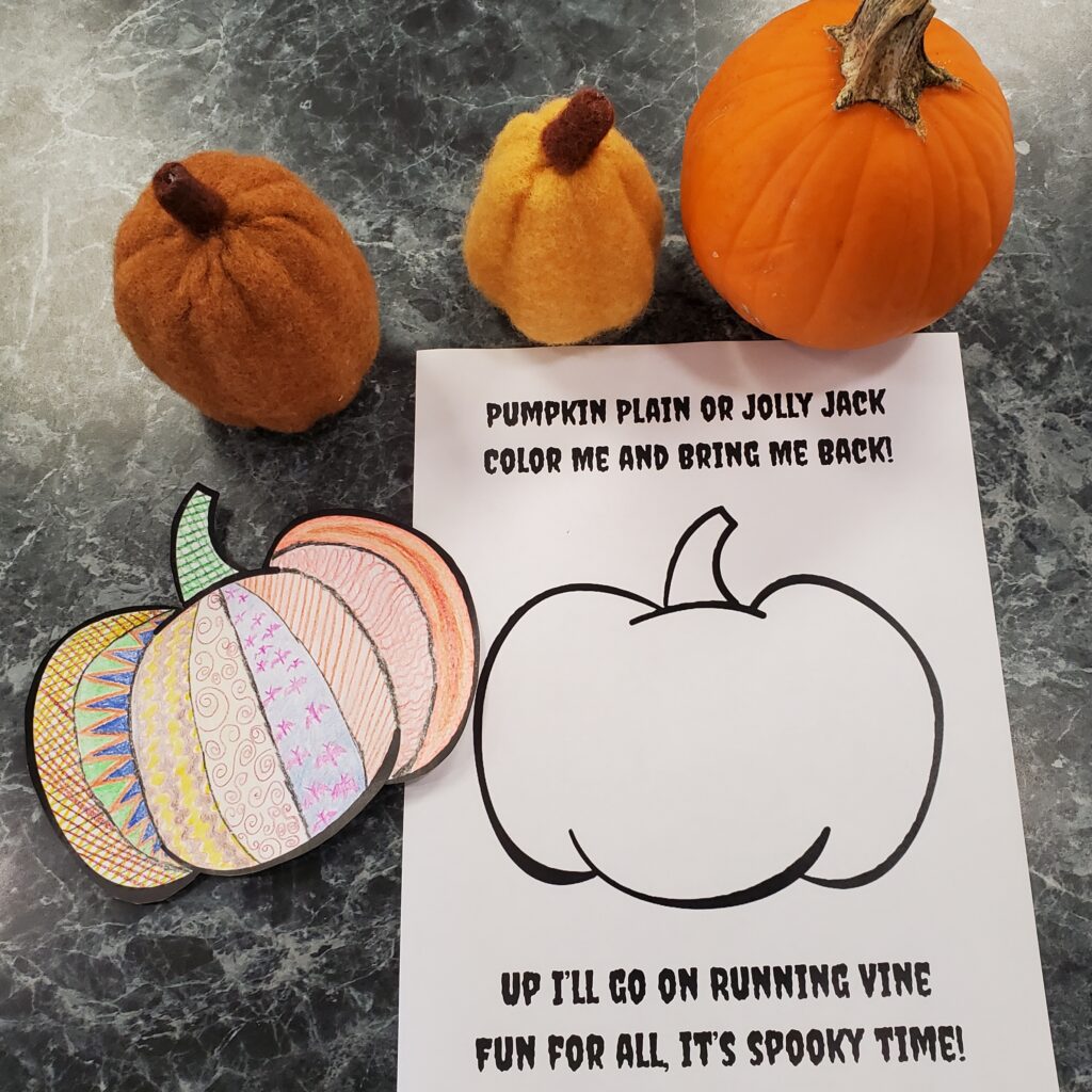 This image depicts a sample pumpkin already colored and a project sheet with a pumpkin outline and the text "Pupmkin Plain or Jolly Jack, Color Me and Bring Me Back! Up I'll Go on Running Vine, Fun for All, It's Spooky Time!"